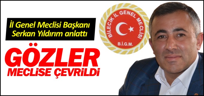GÖZLER MECLİSE ÇEVRİLDİ
