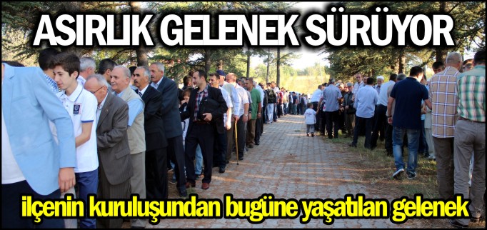 ASIRLIK GELENEK SÜRÜYOR