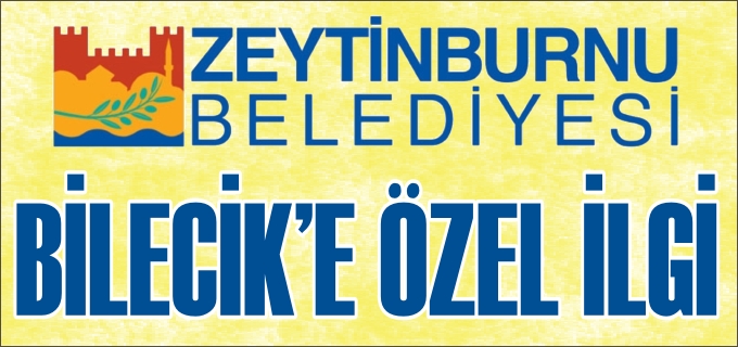 ZEYTİNBURNU BELEDİYESİ’NDEN BİLECİK’E ÖZEL İLGİ