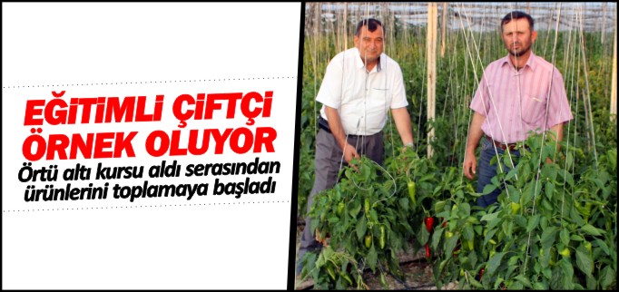 EĞİTİMLİ ÇİFTÇİ ÖRNEK OLUYOR