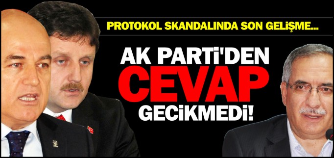 AK PARTİ’DEN CEVAP GECİKMEDİ!