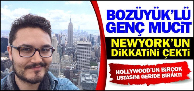 BOZÜYÜK’LÜ GENÇ MUCİT NEW YORK’UN DİKKATİNİ ÇEKTİ