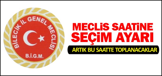 MECLİS SAATİNE SEÇİM AYARI
