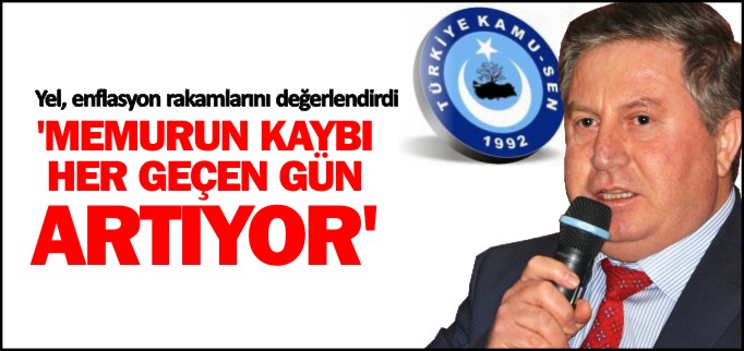 ’MEMURUN KAYBI HER GEÇEN GÜN ARTIYOR’