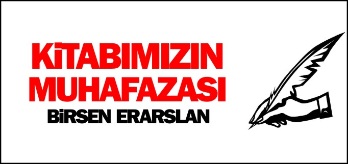 KİTABIMIZIN MUHAFAZASI