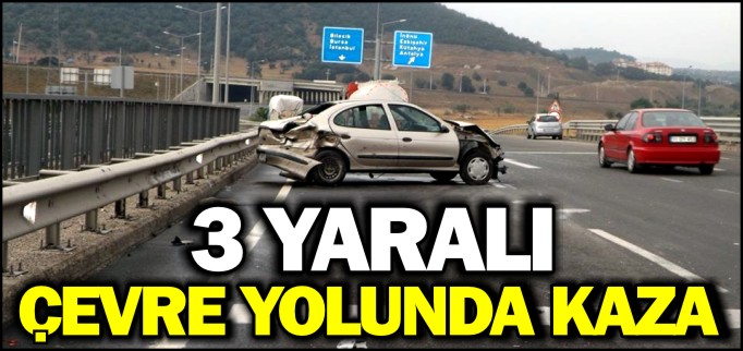 ÇEVRE YOLUNDA KAZA