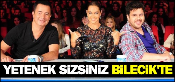 YETENEK SİZSİNİZ BİLECİK’TE