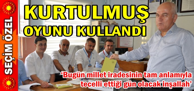 KURTULMUŞ OYUNU KULLANDI