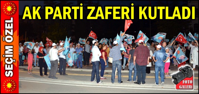 AK PARTİ ZAFERİ KUTLADI