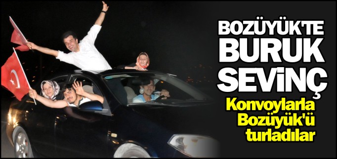 BOZÜYÜK’TE BURUK SEVİNÇ