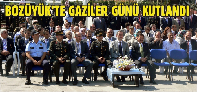 BOZÜYÜK’TE GAZİLER GÜNÜ KUTLANDI