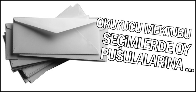 OKUYUCU MEKTUBU