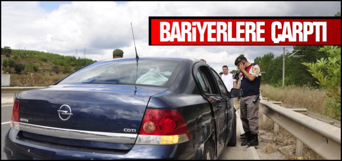BARİYERLERE ÇARPTI