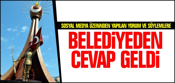 BELEDİYEDEN CEVAP GELDİ