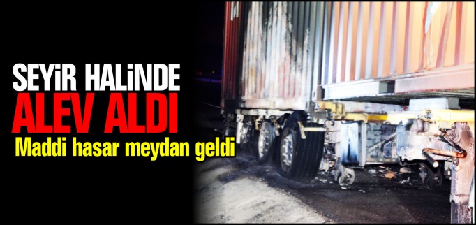 SEYİR HALİNDE ALEV ALDI