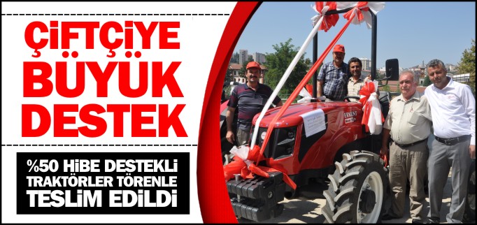 ÇİFTÇİYE BÜYÜK DESTEK