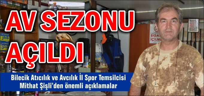 AV SEZONU AÇILDI