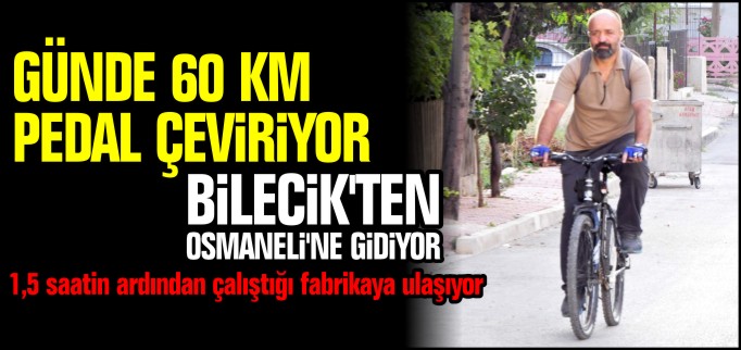 GÜNDE 60 KM PEDAL ÇEVİRİYOR