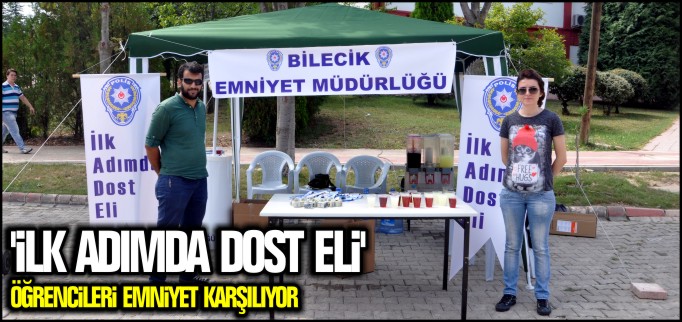 ’İLK ADIMDA DOST ELİ’