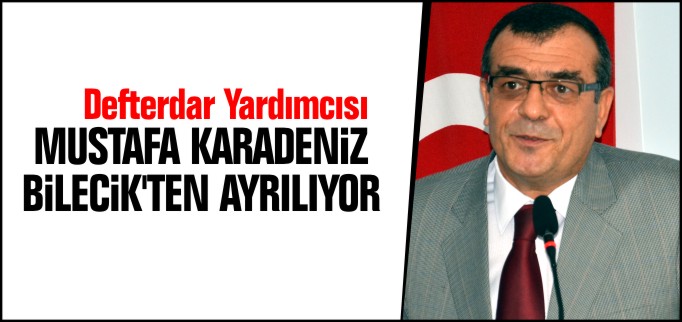 KARADENİZ BİLECİK’TEN AYRILIYOR