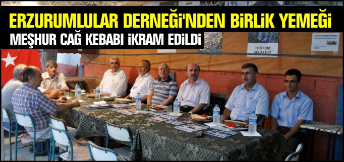 ERZURUMLULAR DERNEĞİ’NDEN BİRLİK YEMEĞİ