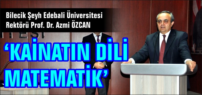 "KAİNATIN DİLİ MATEMATİK"