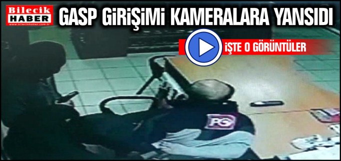 GASP GİRİŞİMİ KAMERALARA BÖYLE YANSIDI