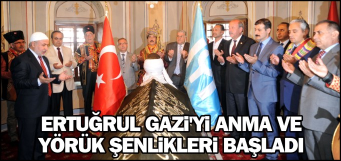 733. ERTUĞRUL GAZİ’Yİ ANMA VE YÖRÜK ŞENLİKLERİ BAŞLADI