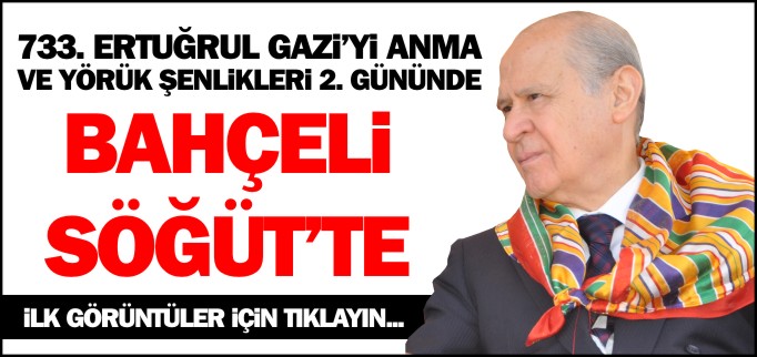 733. ERTUĞRUL GAZİ’Yİ ANMA VE YÖRÜK ŞENLİKLERİ 2. GÜNÜNDE