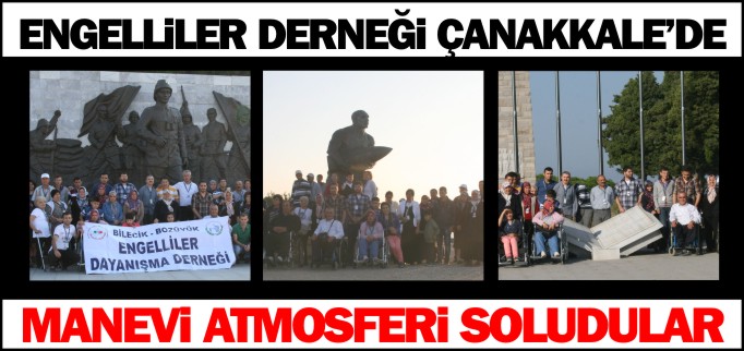 ENGELLİLER DERNEĞİ ÇANAKKALE’DE