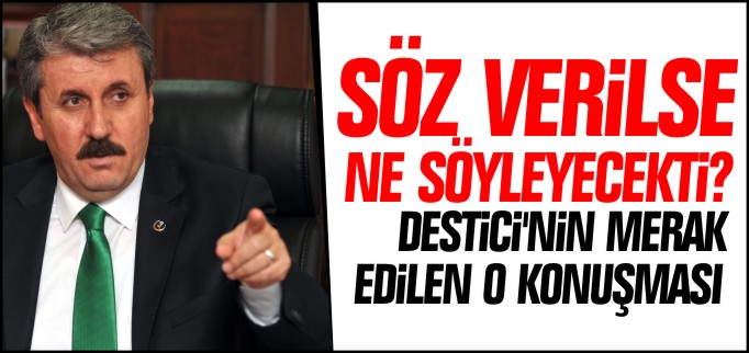 SÖZ VERİLSEYDİ NE SÖYLEYECEKTİ?