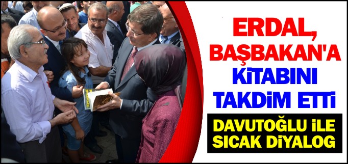 ERDAL, BAŞBAKAN’A KİTABINI TAKDİM ETTİ