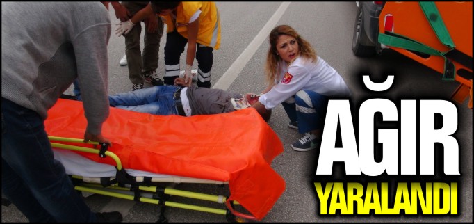 AĞIR YARALANDI