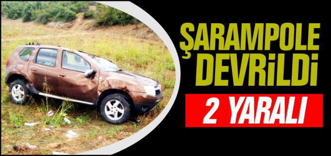 ŞARAMPOLE DEVRİLDİ