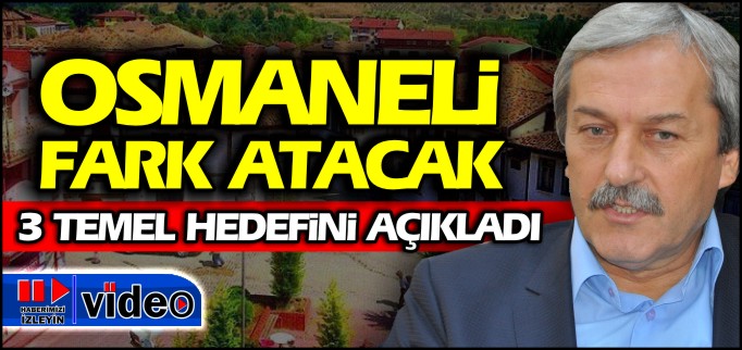 OSMANELİ FARK ATACAK