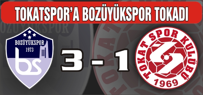 TOKATSPOR’A BOZÜYÜKSPOR TOKADI