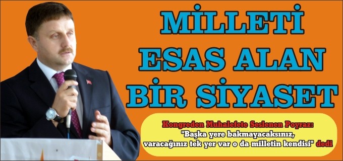 MİLLETİ ESAS ALAN BİR SİYASET