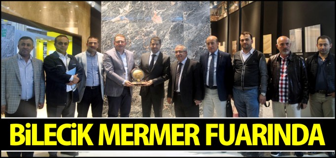 BİLECİK MERMER FUARINDA