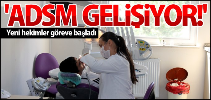 ’ADSM GELİŞİYOR’