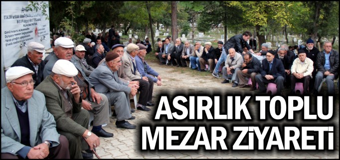 ASIRLIK TOPLU MEZAR ZİYARETİ
