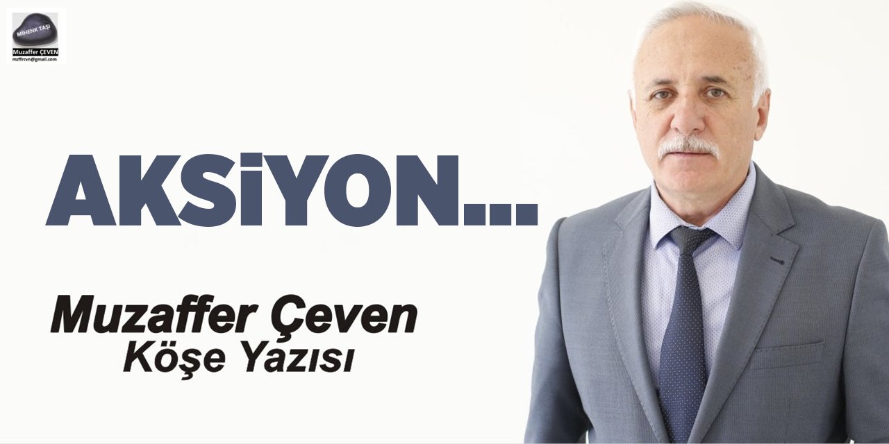 AKSİYON...