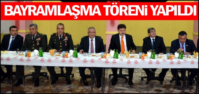 BAYRAMLAŞMA TÖRENİ YAPILDI