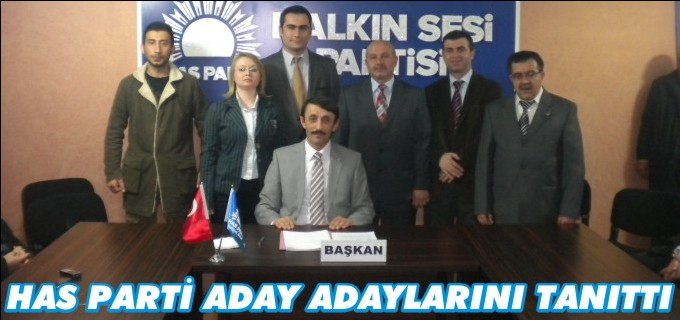 HAS PARTİ ADAY ADAYLARINI TANITTI