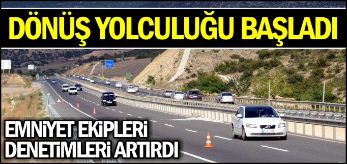 DÖNÜŞ YOLCULUĞU BAŞLADI