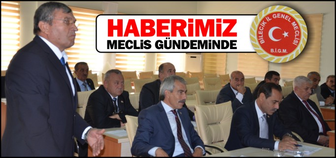 HABERİMİZ MECLİS GÜNDEMİNDE