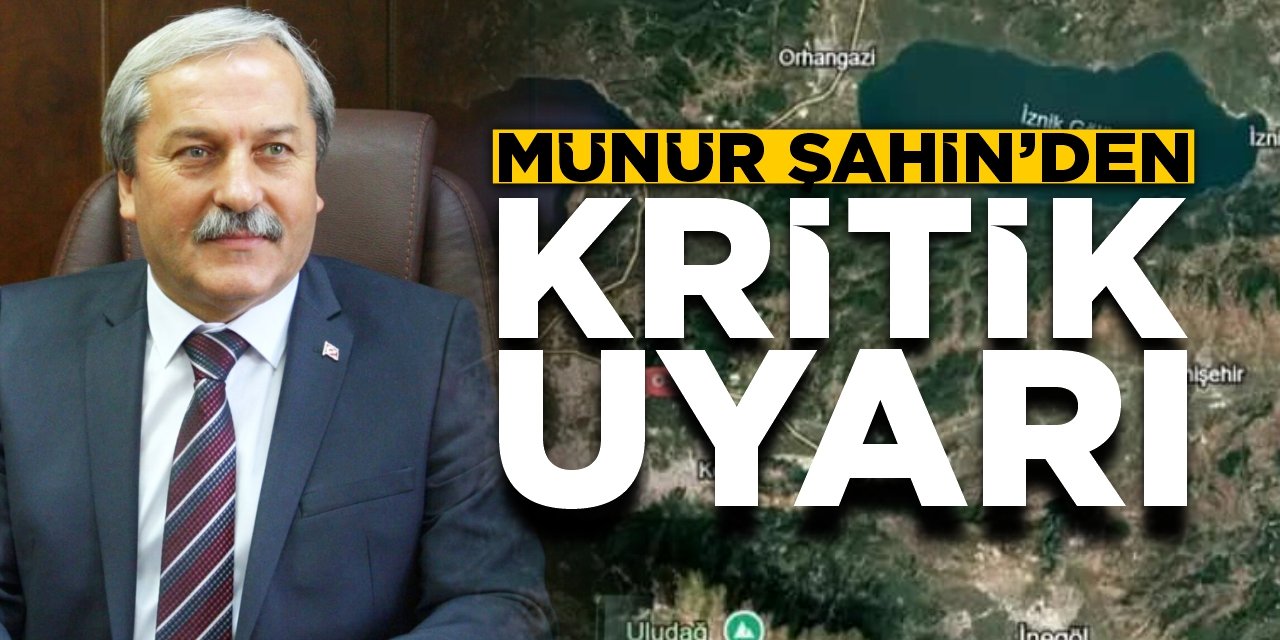Münür Şahin’den Osmaneli’ne kritik uyarı!