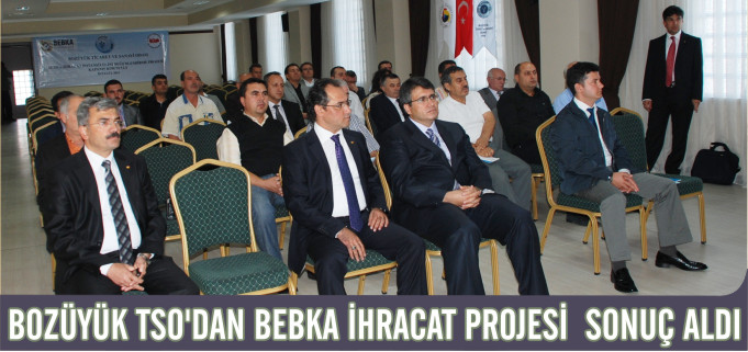 BOZÜYÜK TSO’DAN BEBKA İHRACAT PROJESİ