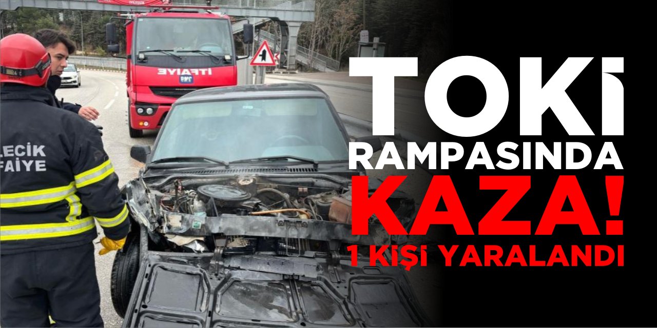 TOKİ Rampasında Kaza! 1 kişi yaralandı