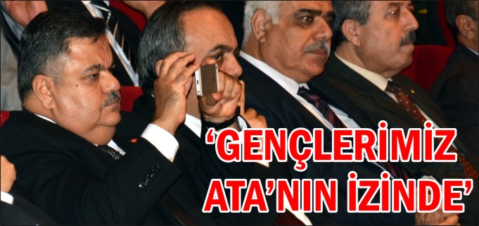 "GENÇLERİMİZ ATA’NIN İZİNDE"