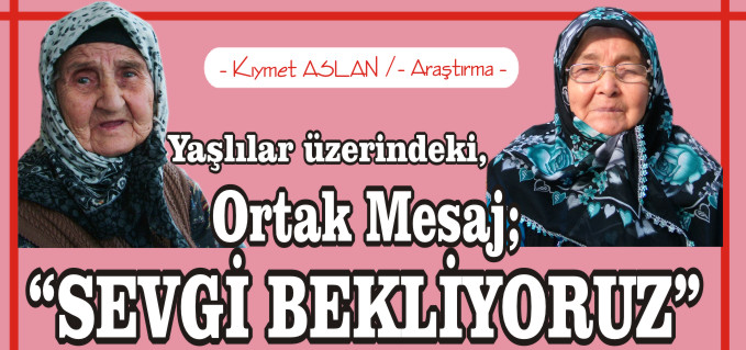 ORTAK MESAJ; "SEVGİ BEKLİYORUZ"